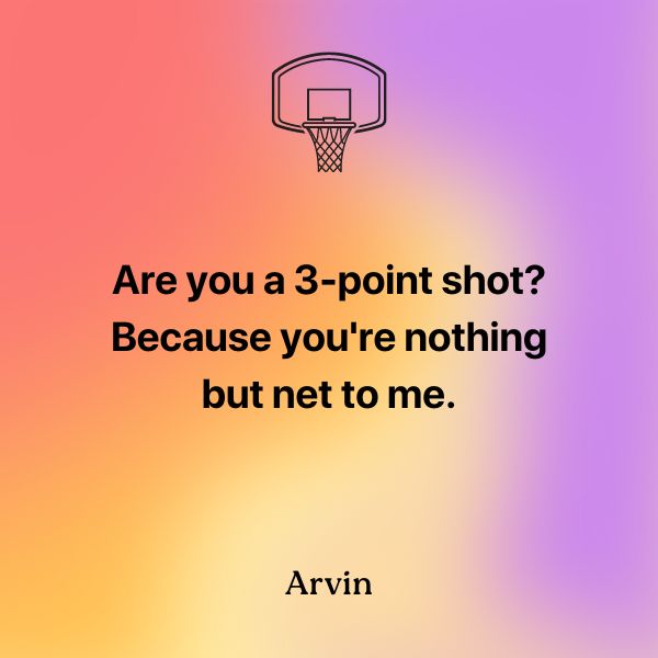 dirty basketball pick up lines