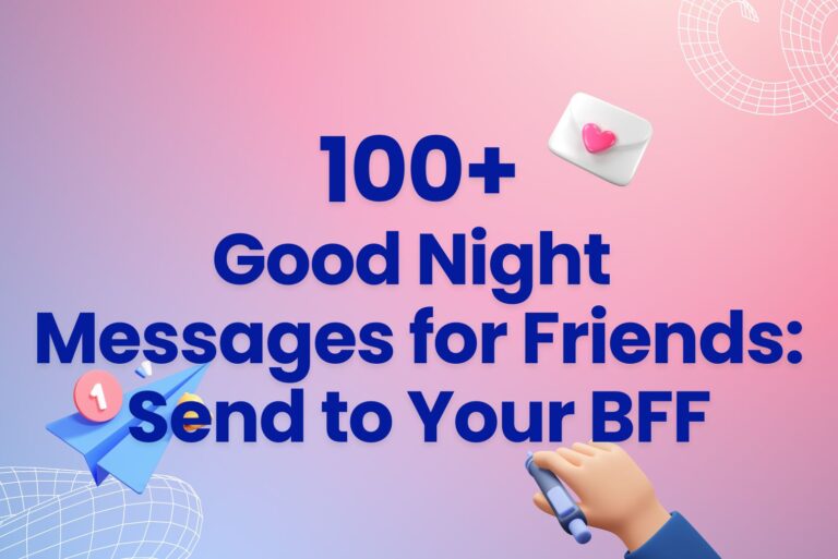 100+ Good Night Messages for Friends: Send to Your BFF