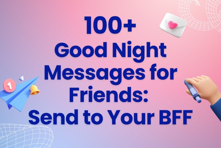 100+ Good Night Messages for Friends: Send to Your BFF