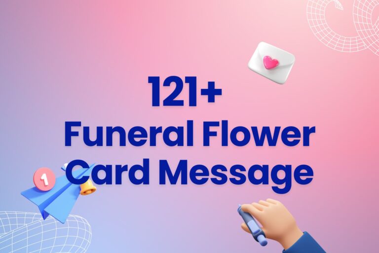 121 Heartfelt Funeral Flower Card Messages