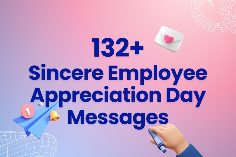 132 Sincere Employee Appreciation Day Messages