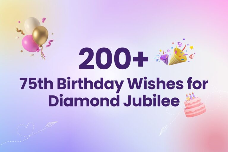 200+ 75th Birthday Wishes for Diamond Jubilee