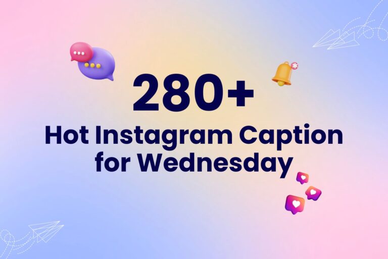 280+ Hot Instagram Caption for Wednesday (Plus Quotes!)