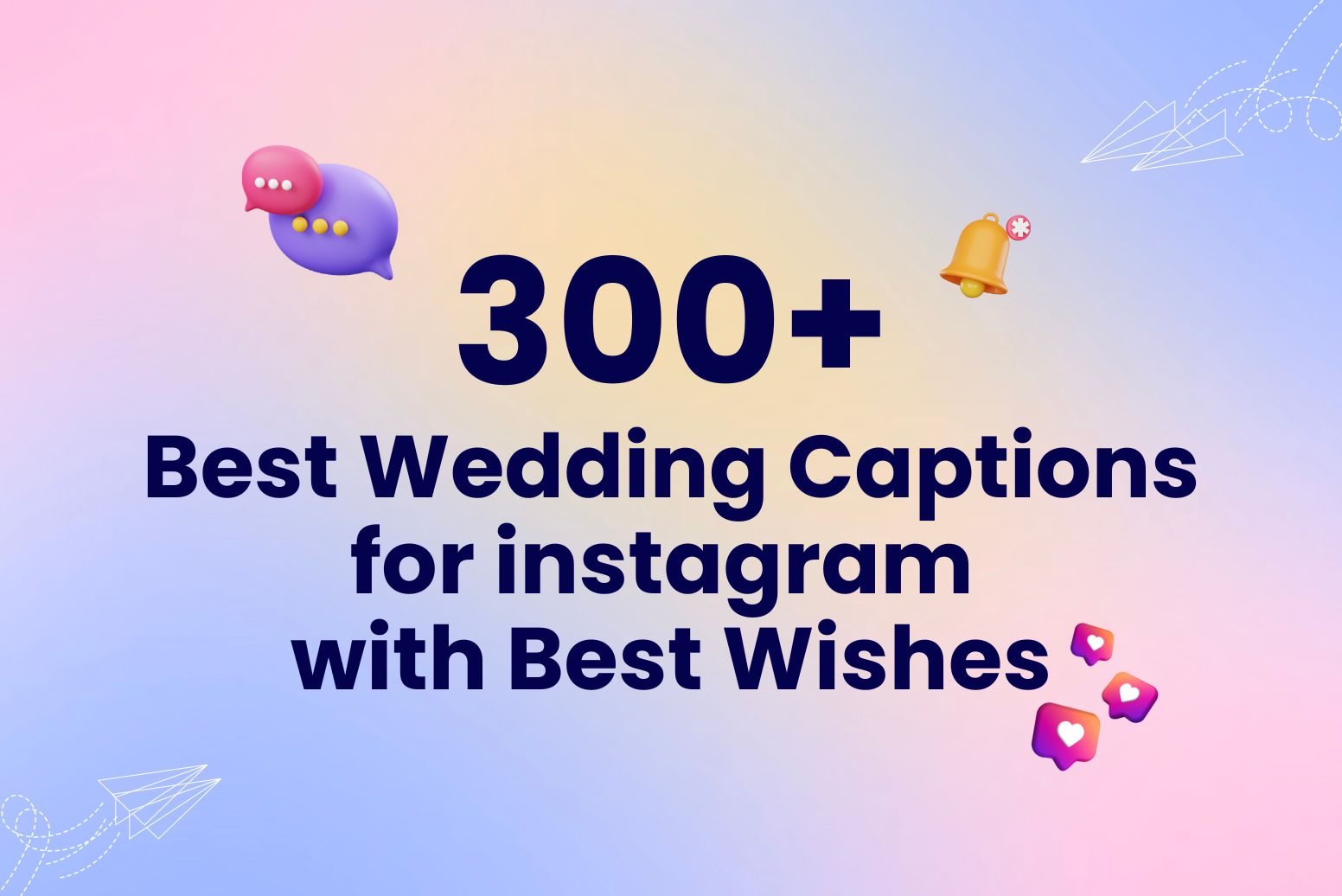 300+ Best Wedding Captions for instagram with Best Wishes