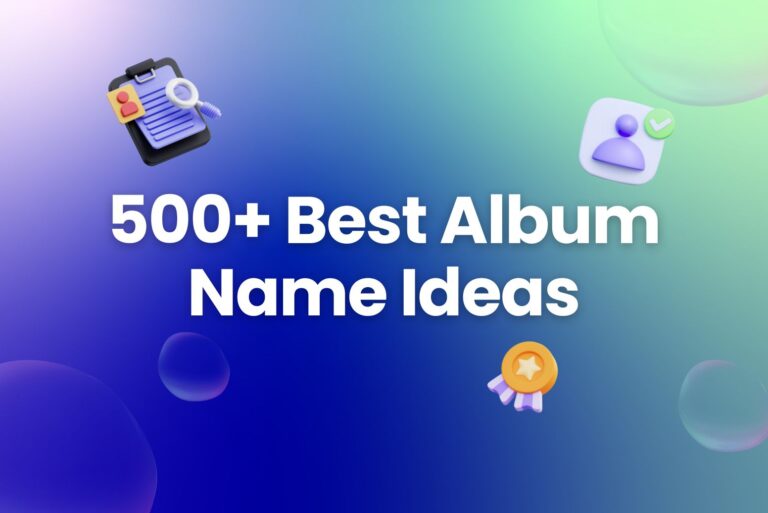 500+ Best Album Name Ideas to Preserve Memorable Moments