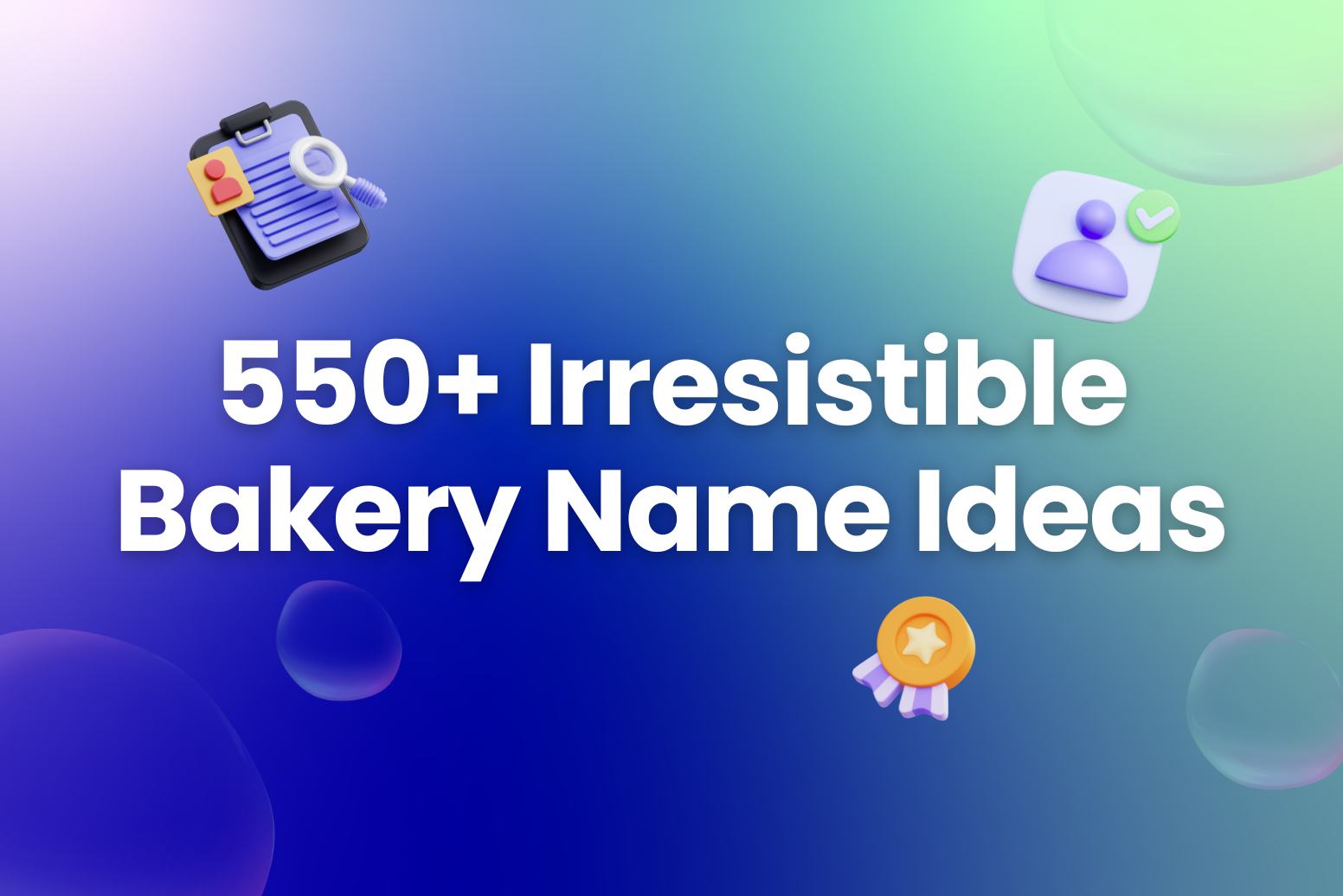 550+ Irresistible Bakery Name Ideas