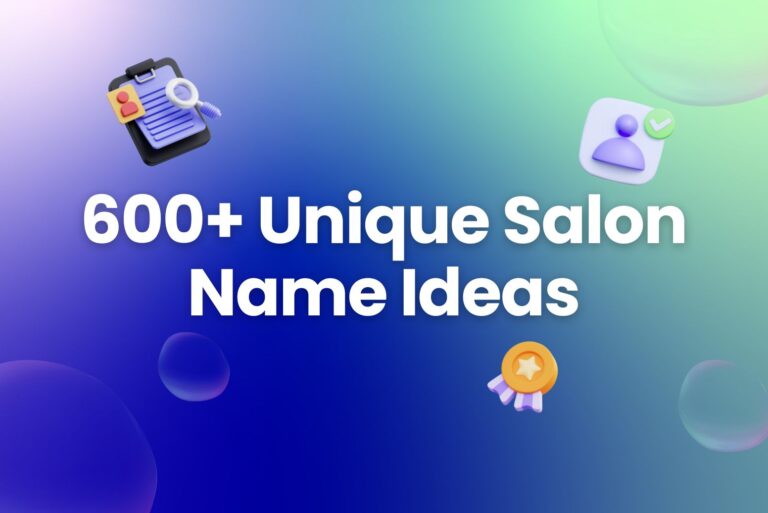 600+ Unique Salon Name Ideas to Boost Your Business