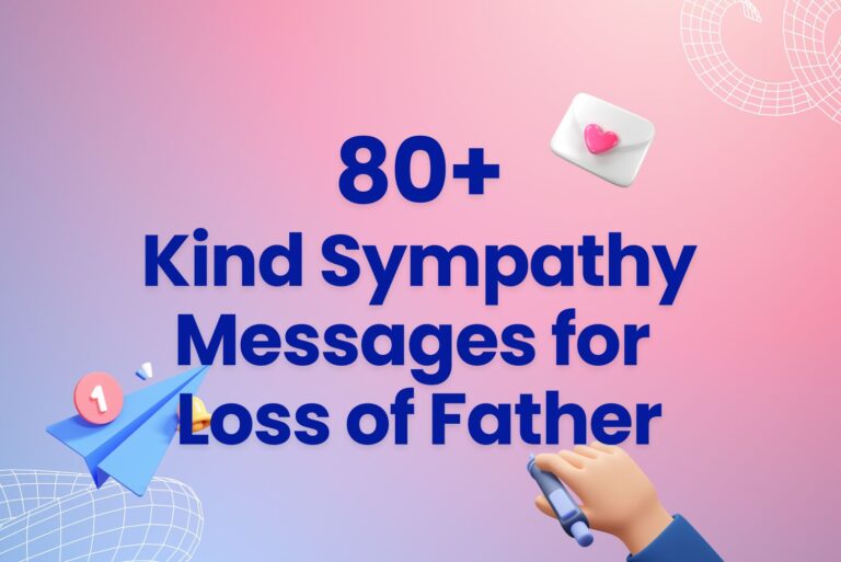 80+ Kind Sympathy Message for Loss of Father
