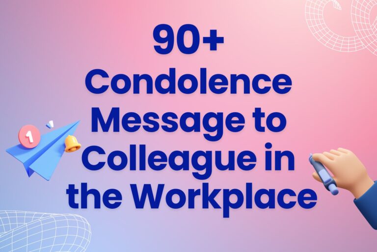 90+ Condolence Message to Colleague in the Workplace