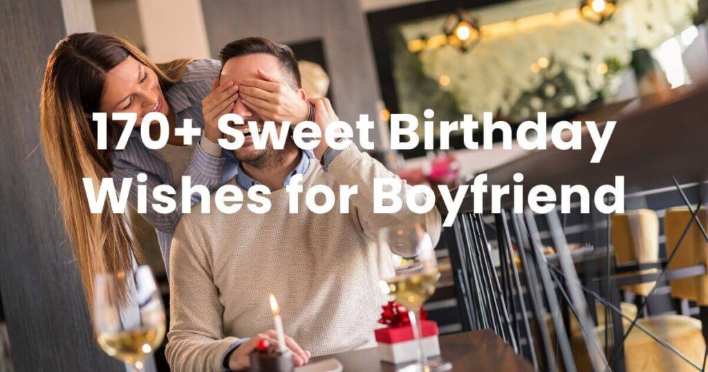 Birthday Wishes for Boyfriend