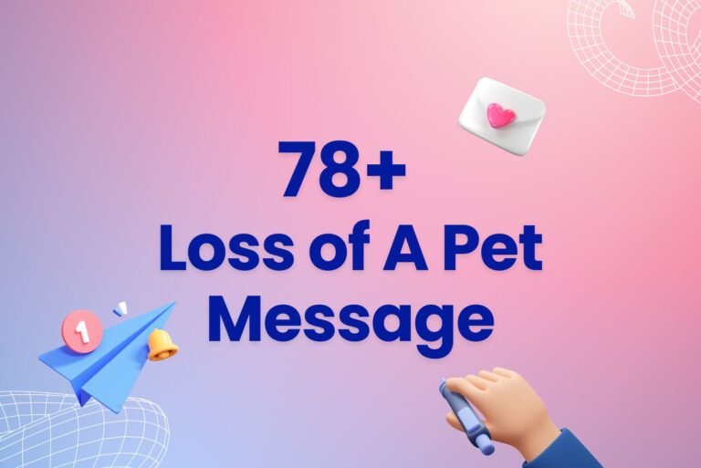 Loss of A Pet Message – 78 Ideas And Examples