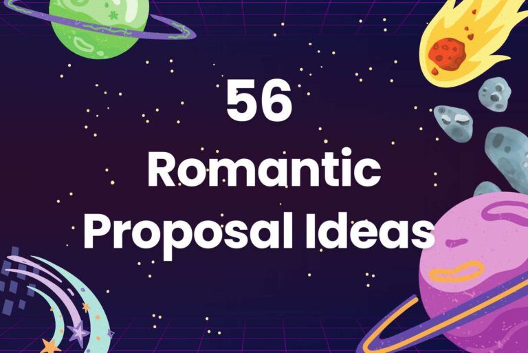 56 Romantic Proposal Ideas to Create Magical Moments