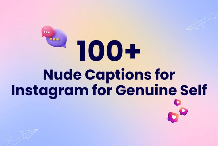 100+ Nude Captions for Instagram for Your Genuine Self