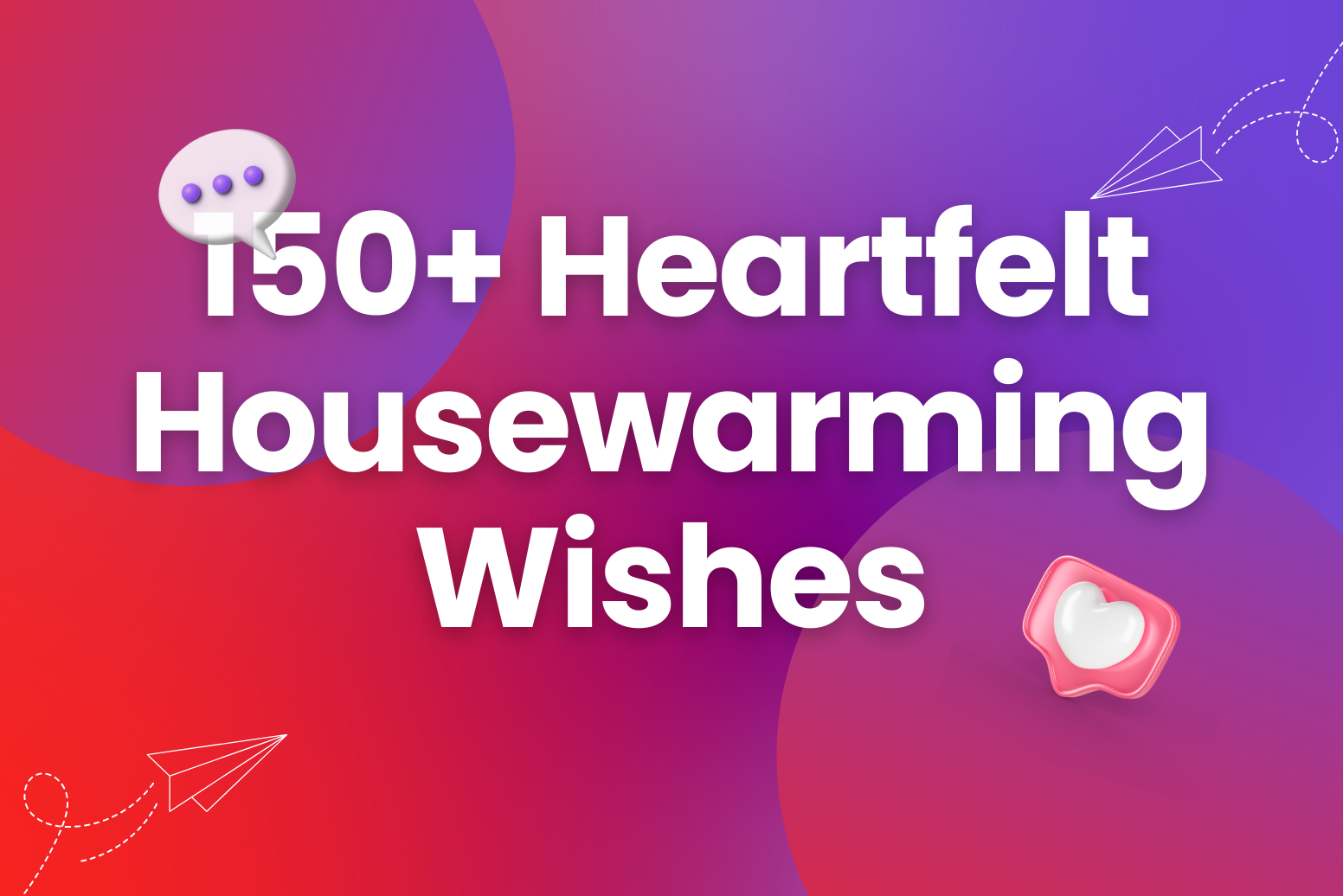 150+ Heartfelt and Joyful Housewarming Wishes - Arvin