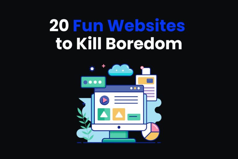 20 Fun Websites to Kill Boredom