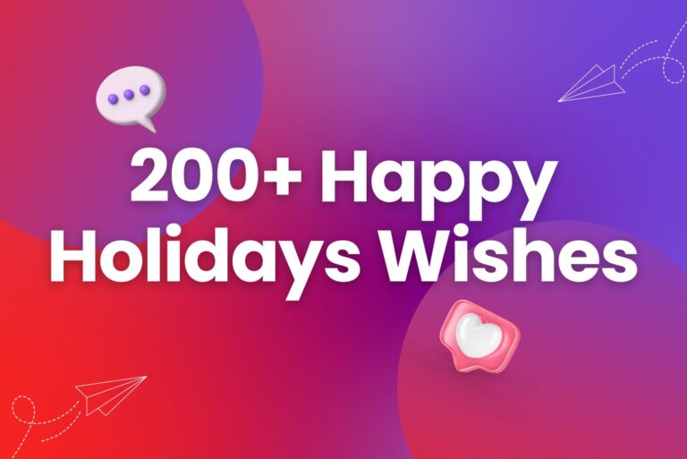200+ Best Happy Holidays Wishes to Spread Joy and Cheer