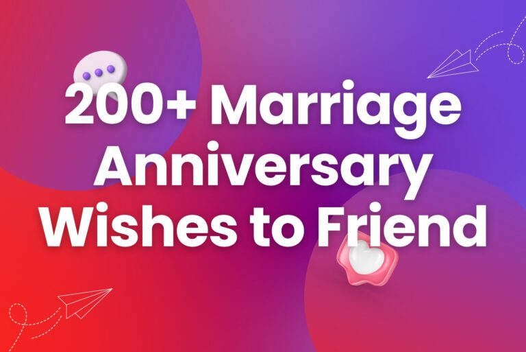 200+ Best Happy Marriage Anniversary Wishes to Friend