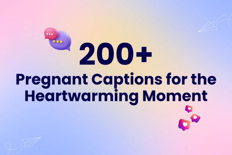 200+ Pregnant Captions for the Heartwarming Moment