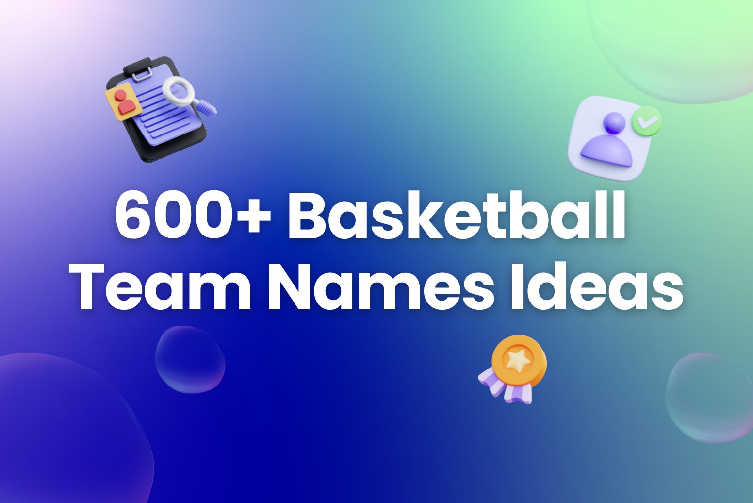 600+ Creative Basketball Team Names Ideas