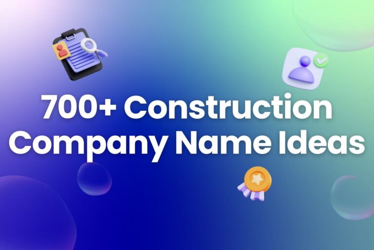 700+ Construction Company Name Ideas for Your Success