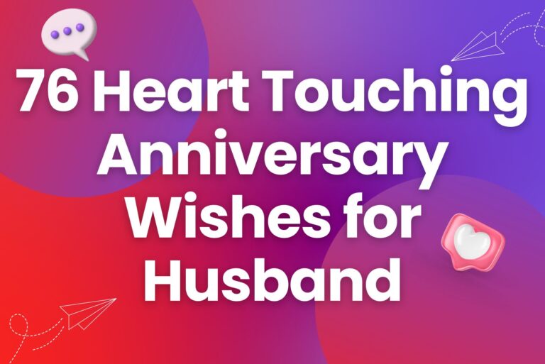 76 Heart Touching Anniversary Wishes for Husband