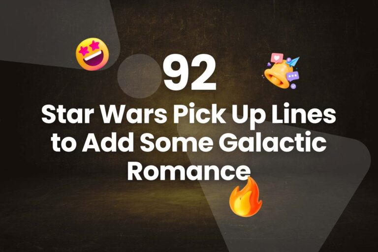 92 Star Wars Pick Up Lines to Add Some Galactic Romance