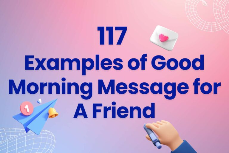 117 Examples of Good Morning Message for A Friend