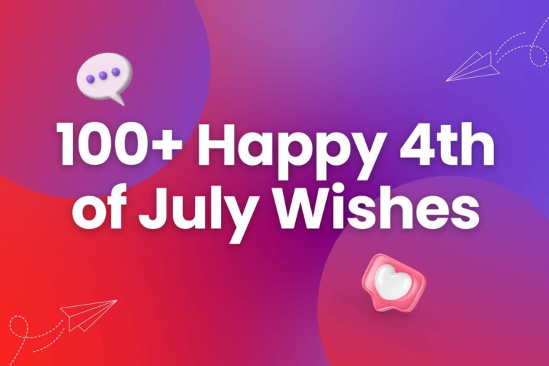 100+ Happy 4th of July Wishes to Send Joy and Patriotism