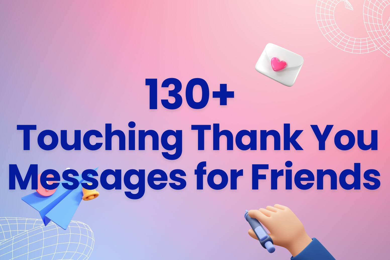 130 Touching Thank You Messages For Friends Arvin