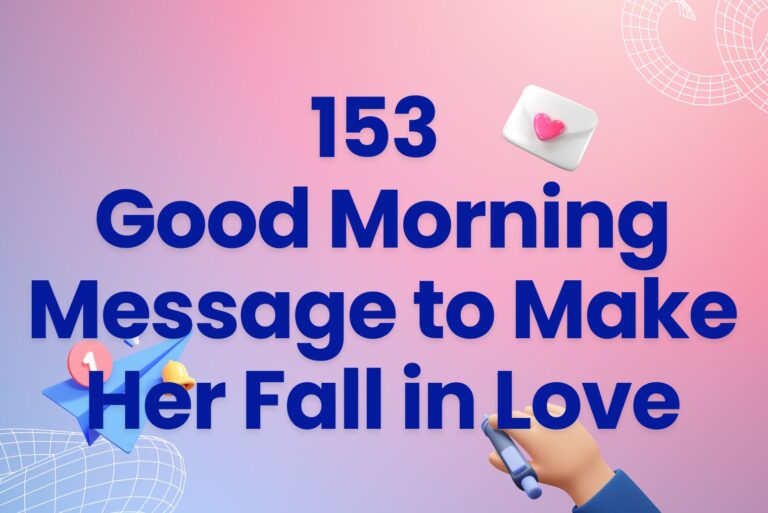 153 Good Morning Message to Make Her Fall in Love