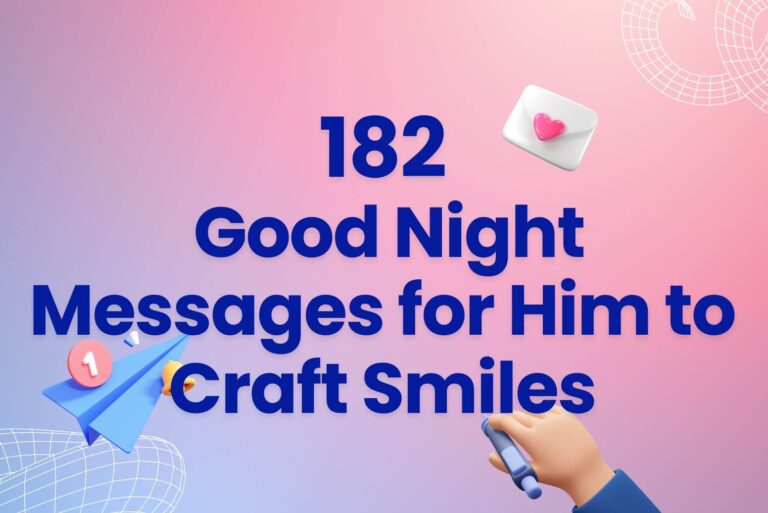 182 Good Night Messages for Him to Craft Smiles