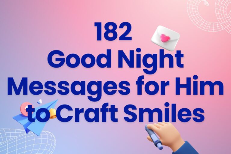 182 Good Night Messages for Him to Craft Smiles