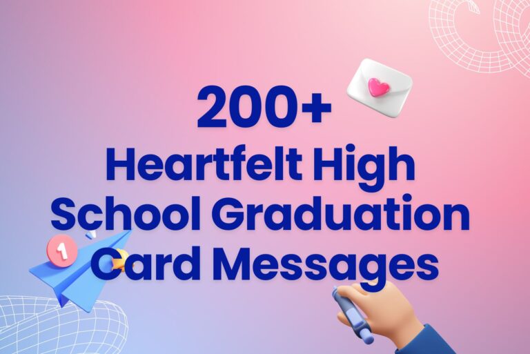 200+ Best and Heartfelt High School Graduation Card Messages