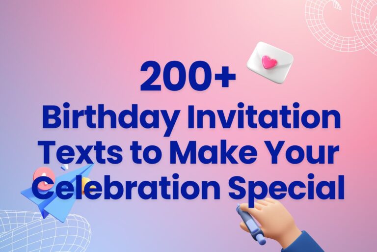 200+ Birthday Invitation Texts to Make Your Celebration Special
