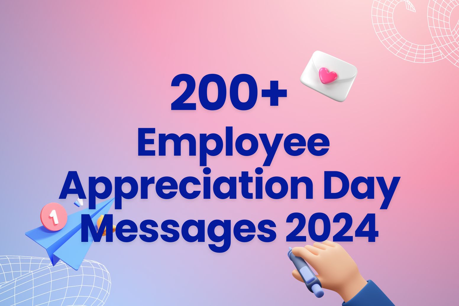 200+ Employee Appreciation Day 2024 Messages and Quotes