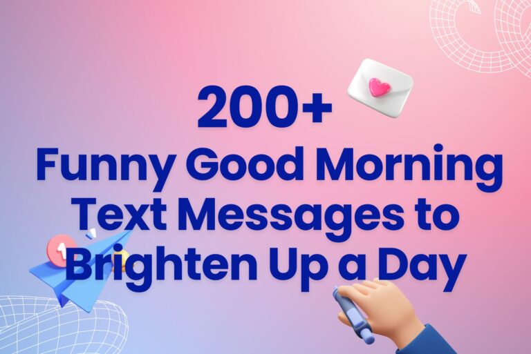 200+ Funny Good Morning Text Messages to Brighten Up a Day