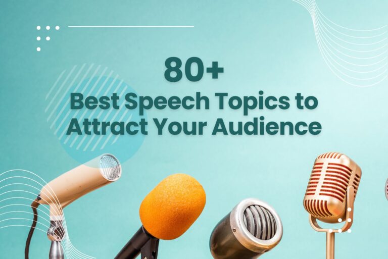 80+ Best Speech Topics to Attract Your Audience