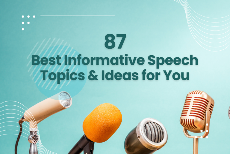 87 Best Informative Speech Topics & Ideas for You