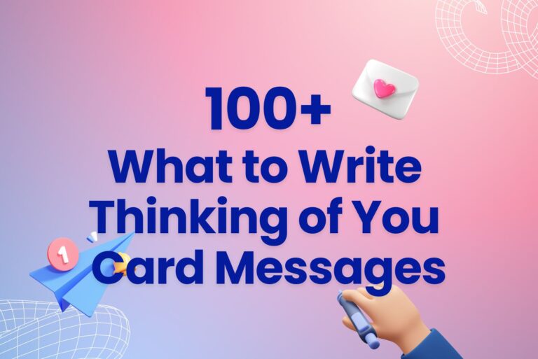 What to Write Thinking of You Card Messages: 100+ Best Ideas