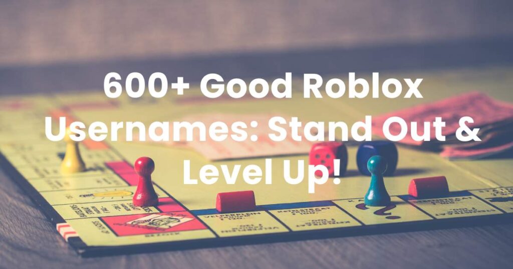 600+ Good Roblox Usernames: Stand Out & Level Up!