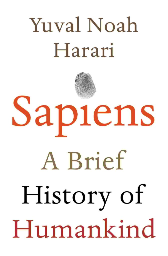 best nonfiction books-Sapiens: A Brief History of Humankind  by Yuval Noah Harari