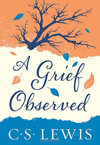 A Grief Observed by CS Lewis 