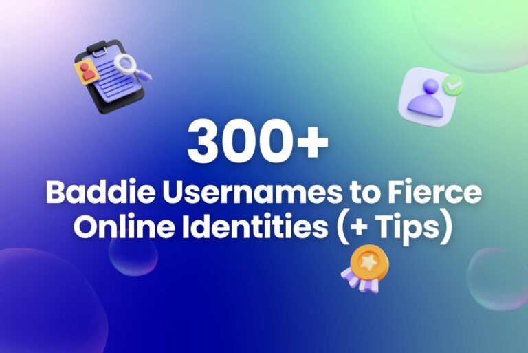 300+ Baddie Usernames to Fierce Online Identities (+Tips)