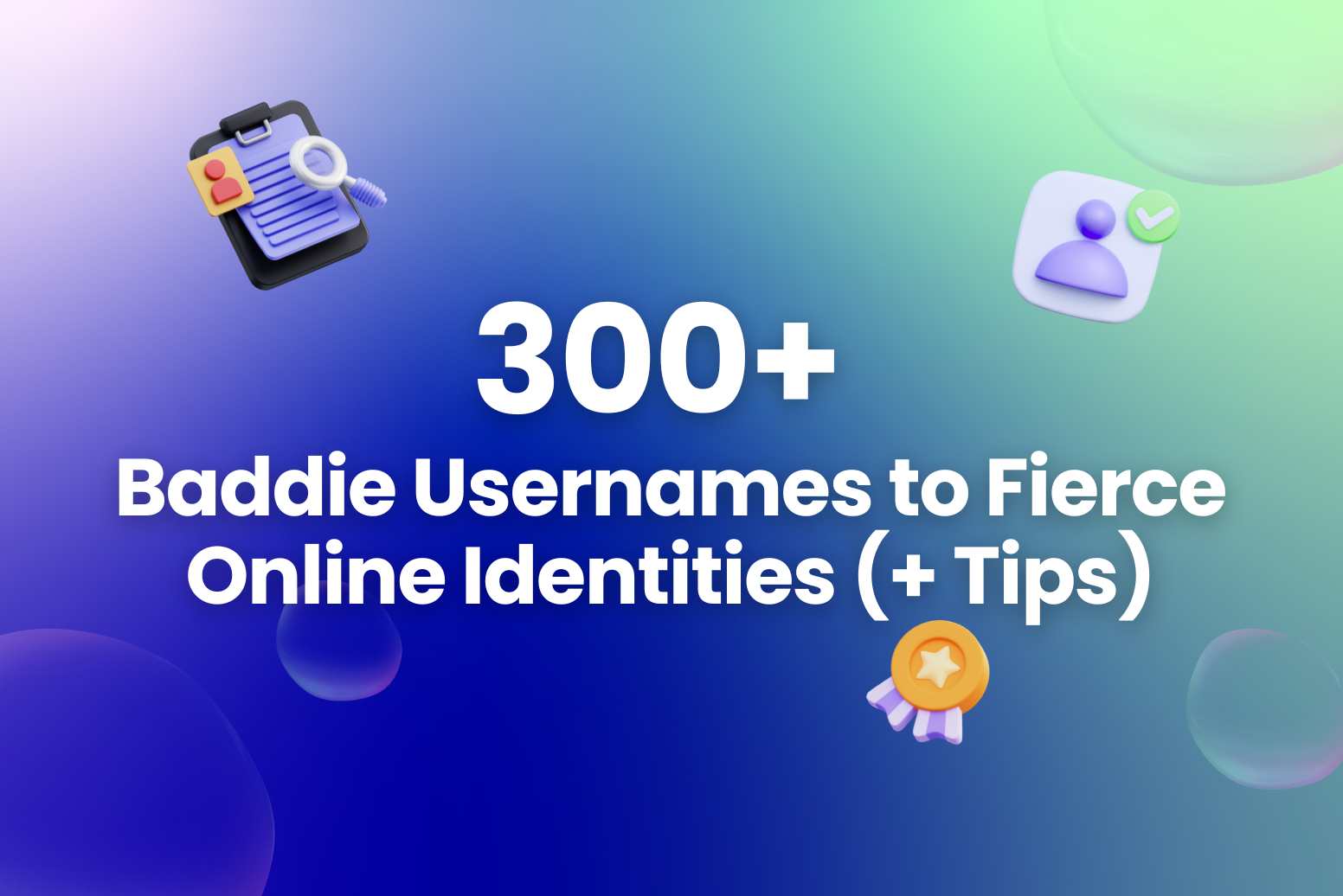 300+ Baddie Usernames to Fierce Online Identities (+ Tips)