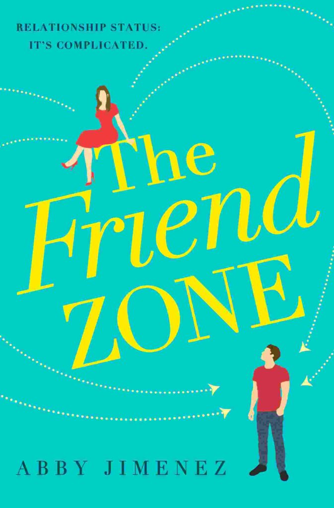 The Friend Zone by Abby Jimenez