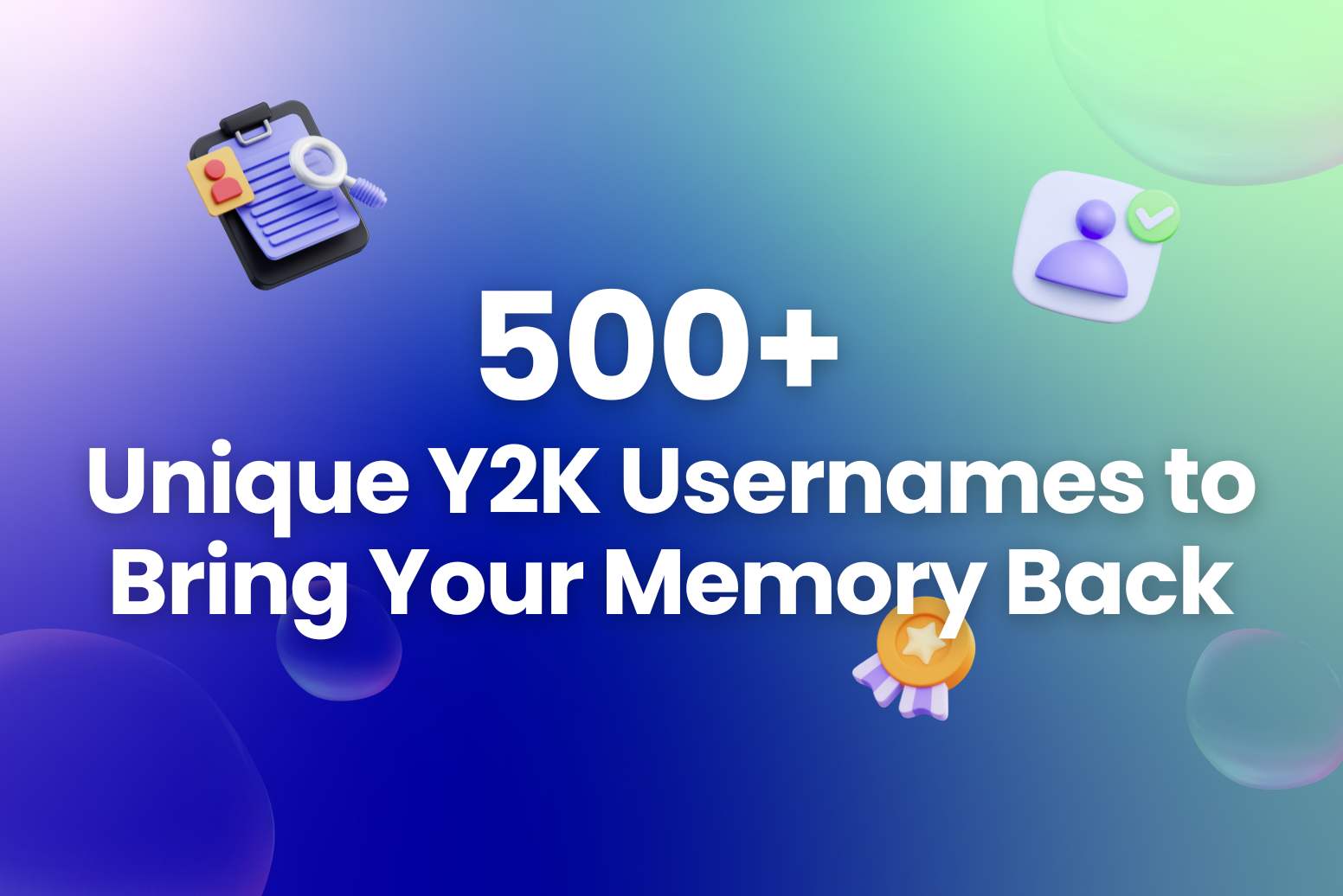 500+ Unique Y2K Usernames to Bring Your Memory Back