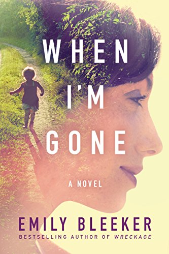 Best kindle unlimited books-When I'm Gone by Emily Bleeker