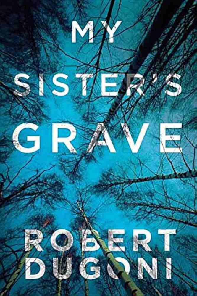 best kindle unlimited book-My Sister's Grave by Robert Dugoni