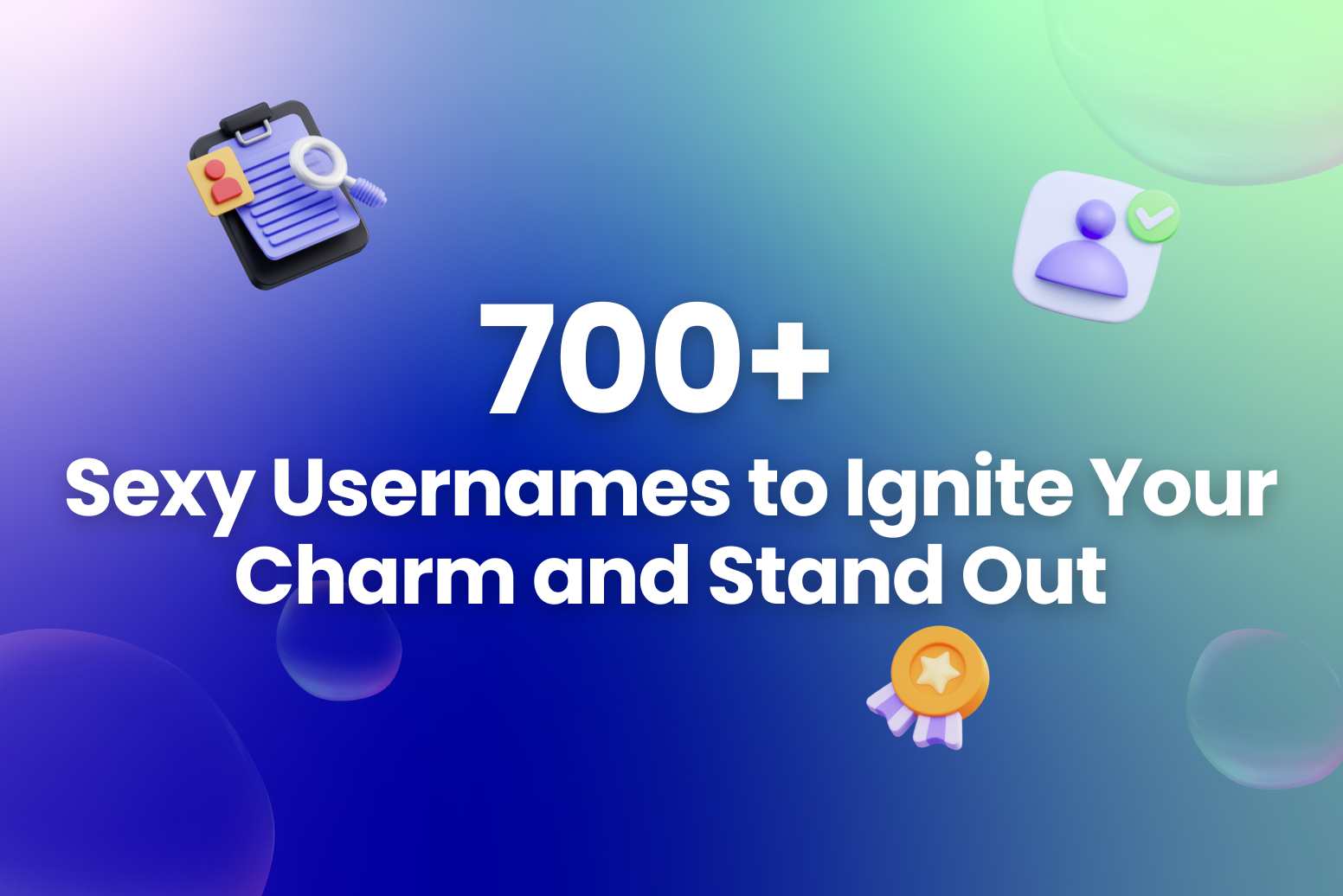 700+ Sexy Usernames to Ignite Your Charm and Stand Out