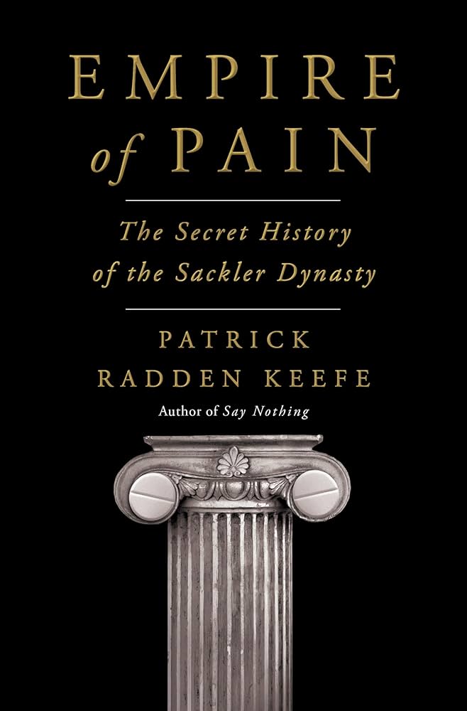 Empire of Pain by Patrick Radden Keefe